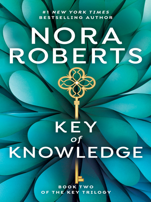 Title details for Key of Knowledge by Nora Roberts - Wait list